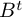 upper B Superscript t