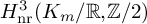 upper H Subscript n r Superscript 3 Baseline left parenthesis upper K Subscript m Baseline divided by double struck upper R comma double struck upper Z divided by 2 right parenthesis