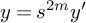y equals s Superscript 2 m Baseline y prime