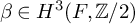 beta element of upper H cubed left parenthesis upper F comma double struck upper Z divided by 2 right parenthesis