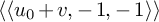 left angle bracket left angle bracket u 0 plus v comma negative 1 comma negative 1 right angle bracket right angle bracket