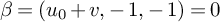 beta equals left parenthesis u 0 plus v comma negative 1 comma negative 1 right parenthesis equals 0