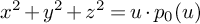 x squared plus y squared plus z squared equals u dot p 0 left parenthesis u right parenthesis