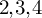 2 comma 3 comma 4