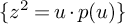 left brace z squared equals u dot p left parenthesis u right parenthesis right brace