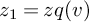 z 1 equals z q left parenthesis v right parenthesis