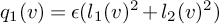 q 1 left parenthesis v right parenthesis equals epsilon left parenthesis l 1 left parenthesis v right parenthesis squared plus l 2 left parenthesis v right parenthesis squared right parenthesis