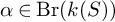 alpha element of upper B r left parenthesis k left parenthesis upper S right parenthesis right parenthesis