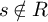 s not an element of upper R