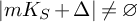 StartAbsoluteValue m upper K Subscript upper S Baseline plus upper Delta EndAbsoluteValue not equals empty set