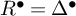 upper R Superscript bullet Baseline equals upper Delta Superscript bullet