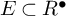 upper E subset of upper R Superscript bullet