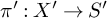 pi prime colon upper X prime right arrow upper S prime