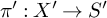 pi prime colon upper X prime right arrow upper S prime