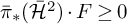 ModifyingAbove bar With bar pi asterisk left parenthesis ModifyingAbove caret With bar script upper H Baseline 2 right parenthesis dot upper F greater than or equals 0