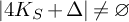 StartAbsoluteValue 4 upper K Subscript upper S Baseline plus upper Delta EndAbsoluteValue not equals empty set