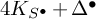 4 upper K Subscript upper S Sub Superscript bullet plus upper Delta Superscript bullet