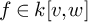 f element of k v comma w