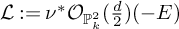 script upper L colon equals nu Superscript asterisk Baseline upper O Subscript upper P Sub Subscript k Sub Superscript 2 Subscript Baseline left parenthesis StartFraction d Over 2 EndFraction right parenthesis left parenthesis negative upper E right parenthesis