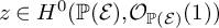 z element of upper H Superscript 0 Baseline left parenthesis double struck upper P left parenthesis script upper E right parenthesis comma upper O Subscript double struck upper P left parenthesis script upper E right parenthesis Baseline left parenthesis 1 right parenthesis right parenthesis