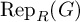 backslash operatorname upper R e p Subscript upper R Baseline left parenthesis upper G right parenthesis