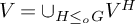 upper V equals union Underscript upper H less than or equals Subscript o Baseline upper G Endscripts upper V Superscript upper H