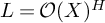 upper L equals script upper O left parenthesis upper X right parenthesis Superscript upper H