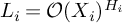 upper L Subscript i Baseline equals script upper O left parenthesis upper X Subscript i Baseline right parenthesis Superscript upper H Super Subscript i