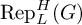 backslash operatorname upper R e p Subscript upper L Superscript upper H Baseline left parenthesis upper G right parenthesis