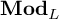 upper M o d Subscript upper L