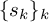 left brace s Subscript k Baseline right brace Subscript k