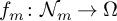 f Subscript m Baseline colon script upper N Subscript m Baseline right arrow upper Omega