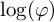 log left parenthesis phi right parenthesis