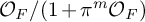 upper O Subscript upper F Baseline divided by left parenthesis 1 plus pi Superscript m Baseline upper O Subscript upper F Baseline right parenthesis