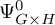 upper Psi Subscript upper G times upper H Superscript 0