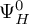 upper Psi Subscript upper H Superscript 0