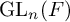 backslash operatorname upper G upper L Subscript n Baseline left parenthesis upper F right parenthesis