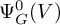 upper Psi Subscript upper G Superscript 0 Baseline left parenthesis upper V right parenthesis