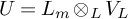 upper U equals upper L Subscript m Baseline circled times Subscript upper L Baseline upper V Subscript upper L