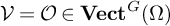 script upper V equals script upper O element of upper V e c t Superscript upper G Baseline left parenthesis upper Omega right parenthesis