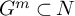 upper G Superscript m Baseline subset of upper N