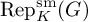 backslash operatorname upper R e p Subscript upper K Superscript backslash operatorname s m Baseline left parenthesis upper G right parenthesis