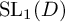 backslash operatorname upper S upper L Subscript 1 Baseline left parenthesis upper D right parenthesis
