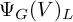 upper Psi Subscript upper G Baseline left parenthesis upper V right parenthesis Subscript upper L