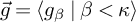 ⃑ g equals left angle bracket g Subscript beta Baseline vertical bar beta less than kappa right angle bracket