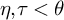 eta comma tau less than theta