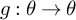 g colon theta right arrow theta