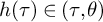 h left parenthesis tau right parenthesis element of left parenthesis tau comma theta right parenthesis