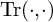 backslash operatorname trace left parenthesis dot comma dot right parenthesis