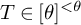 upper T element of theta Superscript less than theta